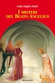 I Misteri del Beato Angelico di Luisa Angela Amati