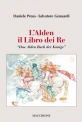 L’Alden  Il Libro dei Re  “Das Alden Buch der Kònige” di Daniele Preus e Salvatore Genuardi