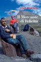 IL MERCANTE DI FELICITA di Elio Rimoldi