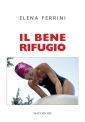 IL BENE RIFUGIO di Elena Ferrini