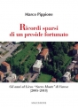 RICORDI SPARSI DI UN PRESIDE FORTUNATO di Marco Pippione