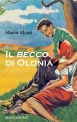 IL BECCO DI OLONIA di Mario Alzati