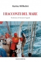 I RACCONTI DEL MARE di Karina Wilhelmi