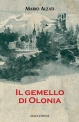 IL GEMELLO DI OLONIA di Mario Alzati