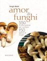 AMOR DI FUNGHI di Sergio Ruini