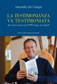 La testimonianza va testimoniata di Antonello De Giorgio