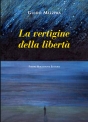 La vertigine della libertà di Guido Mezzera