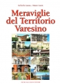 Meraviglie del territorio varesino di Raffaella Ganna  Mauro Luoni