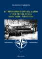 I comandi protetti della NATO 1 Roc Monte Venda Back Yard e West Star di Leonardo Malatesta