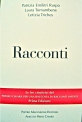 Racconti Vincitrici del Premio Chiara sezione Inediti di patrizia Emilitri Ruspa Laura Tornambene Letizia Triches