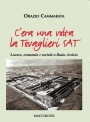 C’ERA UNA VOLTA LA TOVAGLIERI SAT Lavoro economia e società a Busto Arsizio di Orazio Cammarata