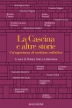 La Cascina e altre storie  Un’esperienza di scrittura collettiva   a cura di Poesia Arte e Letteratura