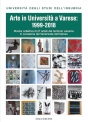 ARTE IN UNIVERSITA’ A VARESE  1999 – 2018