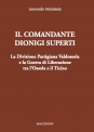 IL COMANDANTE DIONIGI SUPERTI di Leonardo Malatesta