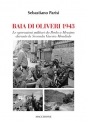 BAIA DI OLIVERI 1943  Le operazioni militari da Brolo a Messina durante la Seconda Guerra Mondiale di Sebastiano Parisi