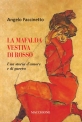 La Mafalda vestiva di rosso   Una storia d’amore e di guerra di Angelo Faccinetto