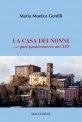 LA CASA DEI NONNI  … e quel pasticciaccio del 110 di Maria Monica Gentili