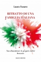 RITRATTO DI UNA FAMIGLIA ITALIANA  Non dimenticare le proprie radici di Laura Fusaro
