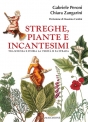 STREGHE PIANTE E INCANTESIMI di Gabriele Peroni  Chiara Zangarini
