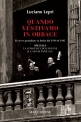 QUANDO VESTIVAMO IN ORBACE  Il vivere quotidiano in Italia dal 1919 al 1945 di Luciano Lepri