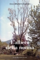 Lalbero della nonna di Lella Mazzetti Ferrario