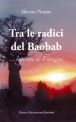 Tra le radici del Baobab Impronte di Emozioni di Silverio Picasso