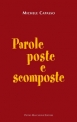 Parole poste e scomposte di Michele Capasso