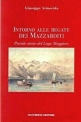 Intorno alle regate dei Mazzarditi Piccole storie del Lago Maggiore di Giuseppe Armocida