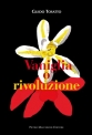 Vaniglia o rivoluzione di Guido Tosatto